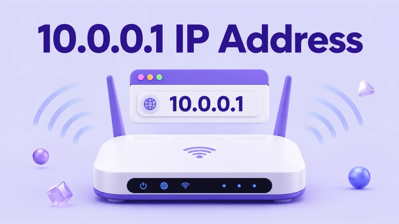 10.0.0.1 router gateway 3D render of a white wi-fi router beside a browser window showing the 10.0.0.1 gateway address